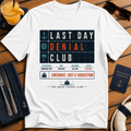 Last Day Denial Club funny cruise checkout t-shirt design on White shirt