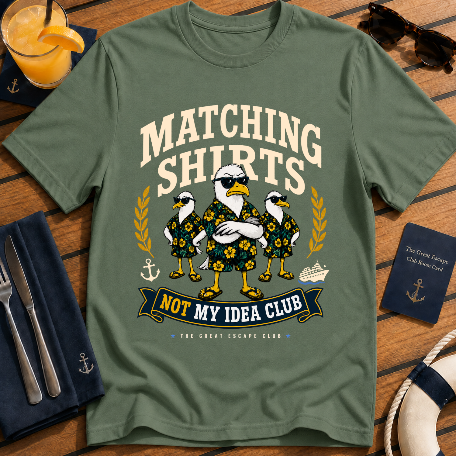 Matching Shirts Was Not My Idea Club funny cruise t-shirt design on Military Green shirt | The Great Escape Club.