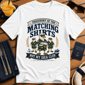 Matching Shirts Were Not My Idea Club matching cruise shirt design on White shirt