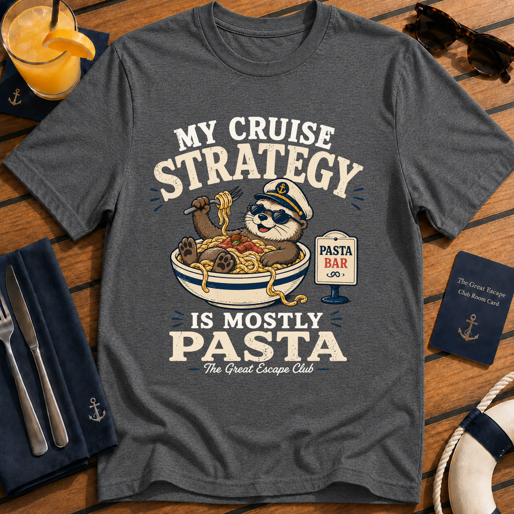 My Cruise Strategy Is Mostly Pasta funny cruise t-shirt design on Dark Heather shirt