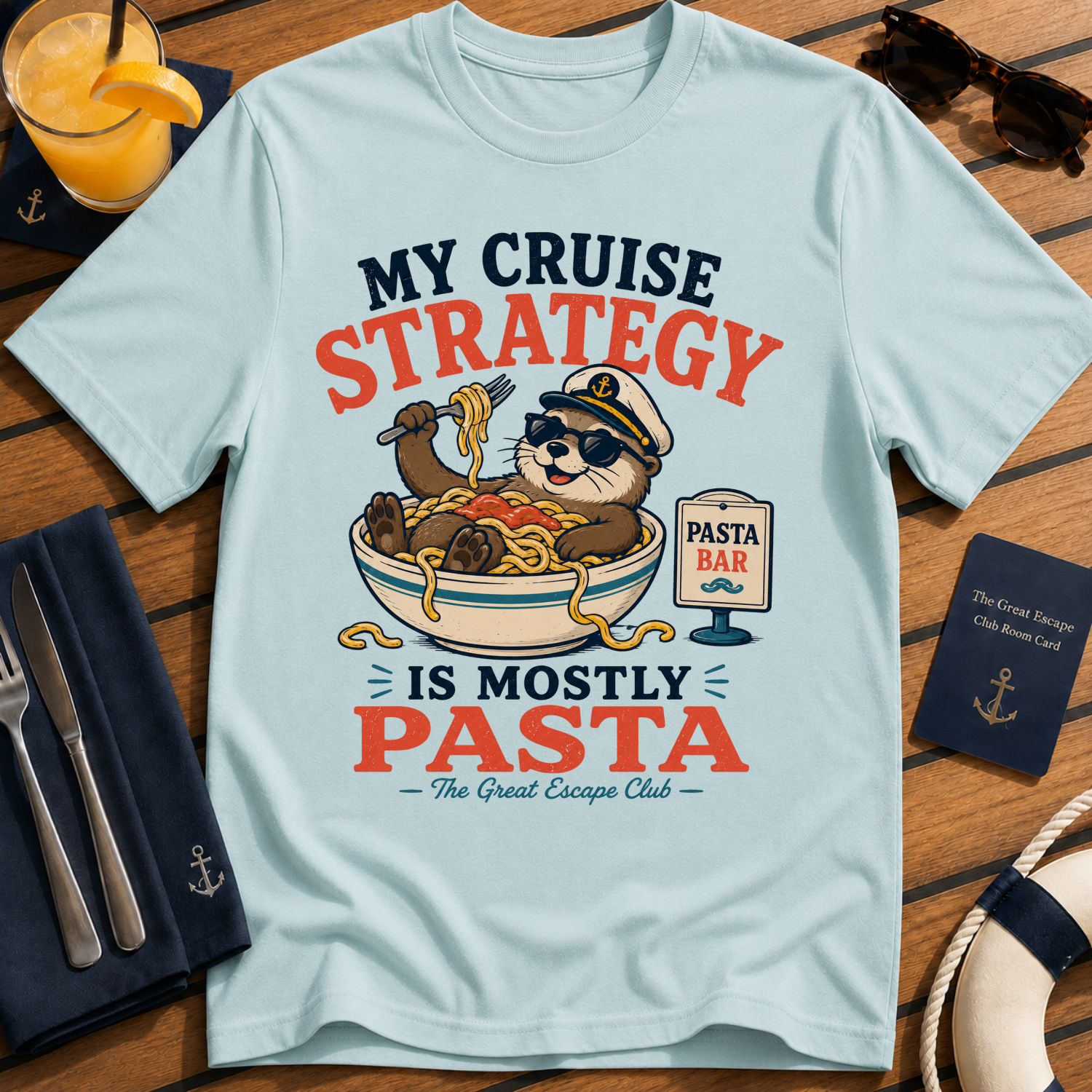 My Cruise Strategy Is Mostly Pasta funny cruise t-shirt design on Light Blue shirt