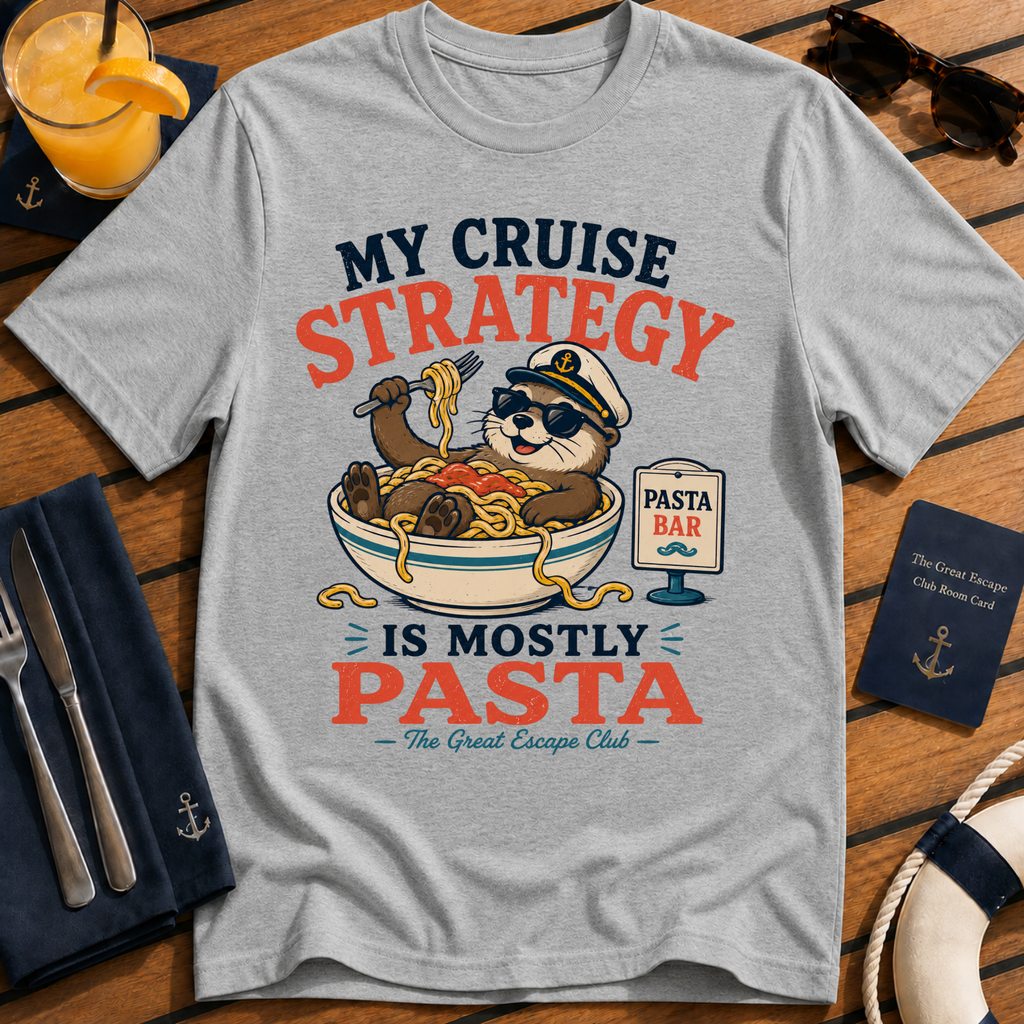 My Cruise Strategy Is Mostly Pasta funny cruise t-shirt design on Sport Grey shirt