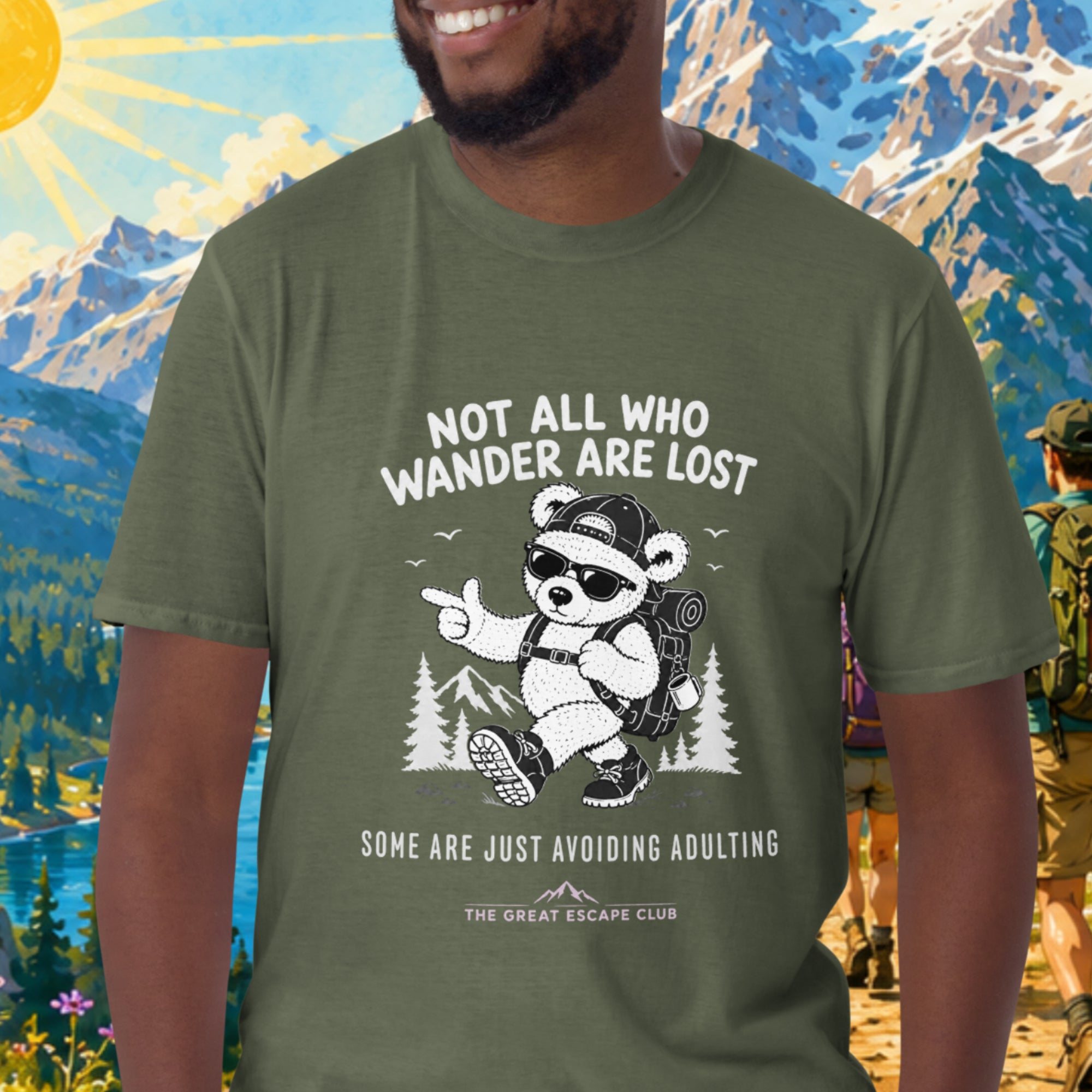 Not All Who Wander Are Lost Some Are Just Avoiding Adulting unisex Green T-shirt featuring a funny hiking bear with backpack, cap and sunglasses