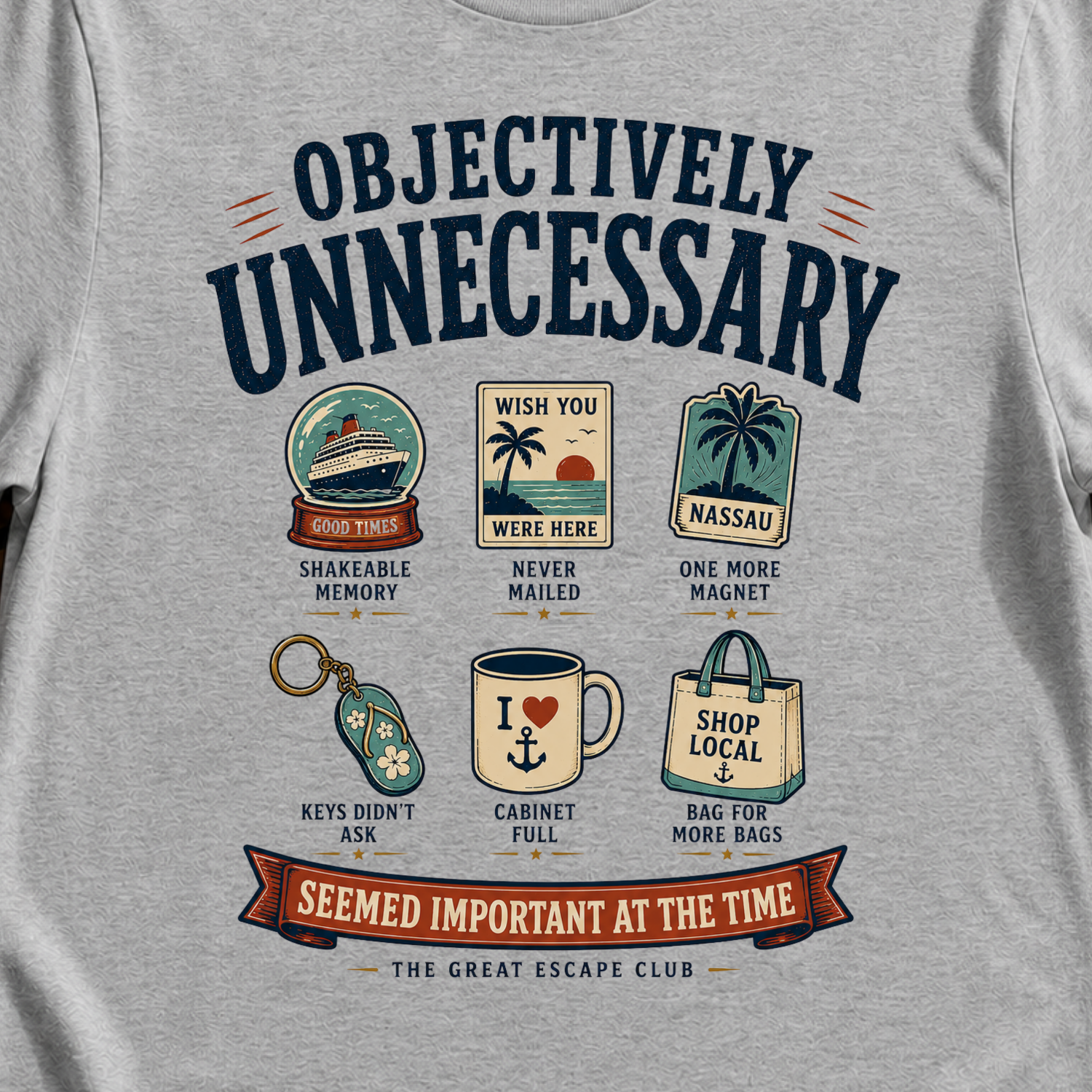 Objectively Unnecessary funny cruise souvenir t-shirt design on Sport Grey shirt