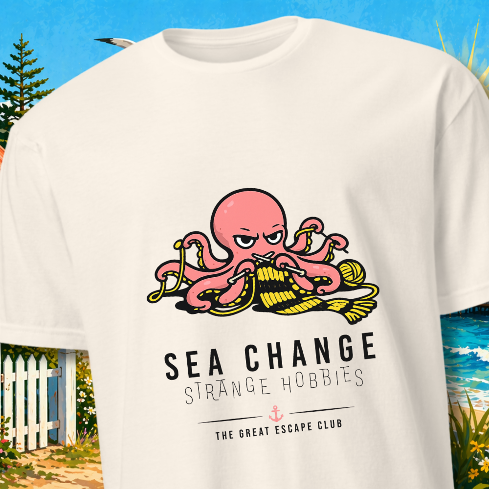 Sea Change Strange Hobbies Octopus unisex T-shirt featuring a funny knitting octopus design for coastal lovers and The Great Escape Club.