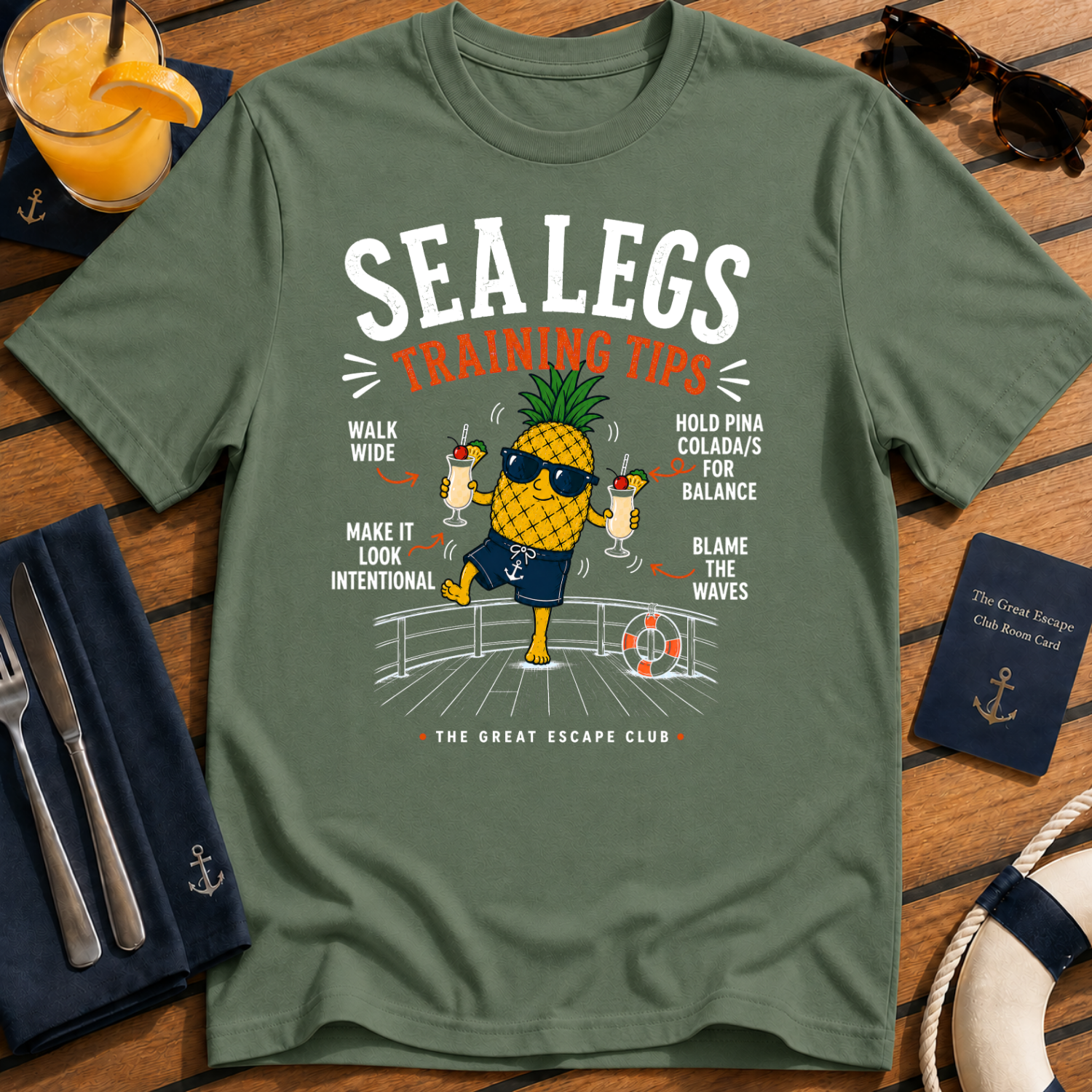 Sea Legs Training Tips funny pineapple cruise t-shirt design on Military Green shirt