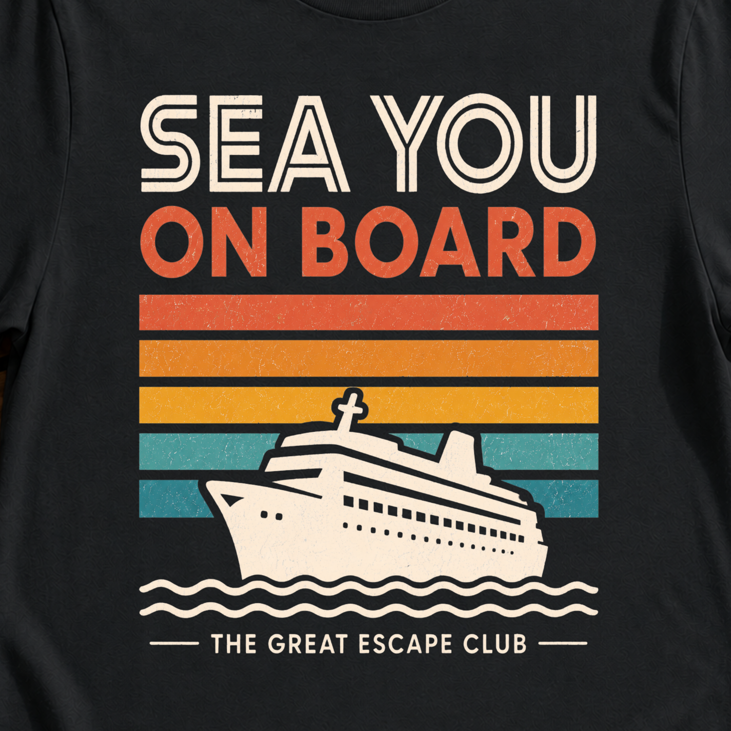 Sea You On Board retro cruise t-shirt design on Black shirt