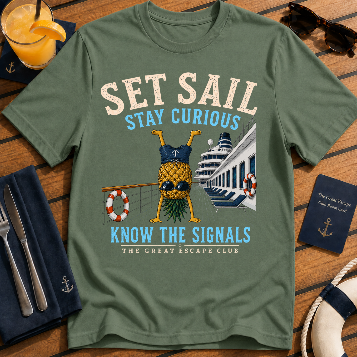 Set Sail Stay Curious funny pineapple cruise t-shirt design on Military Green shirt