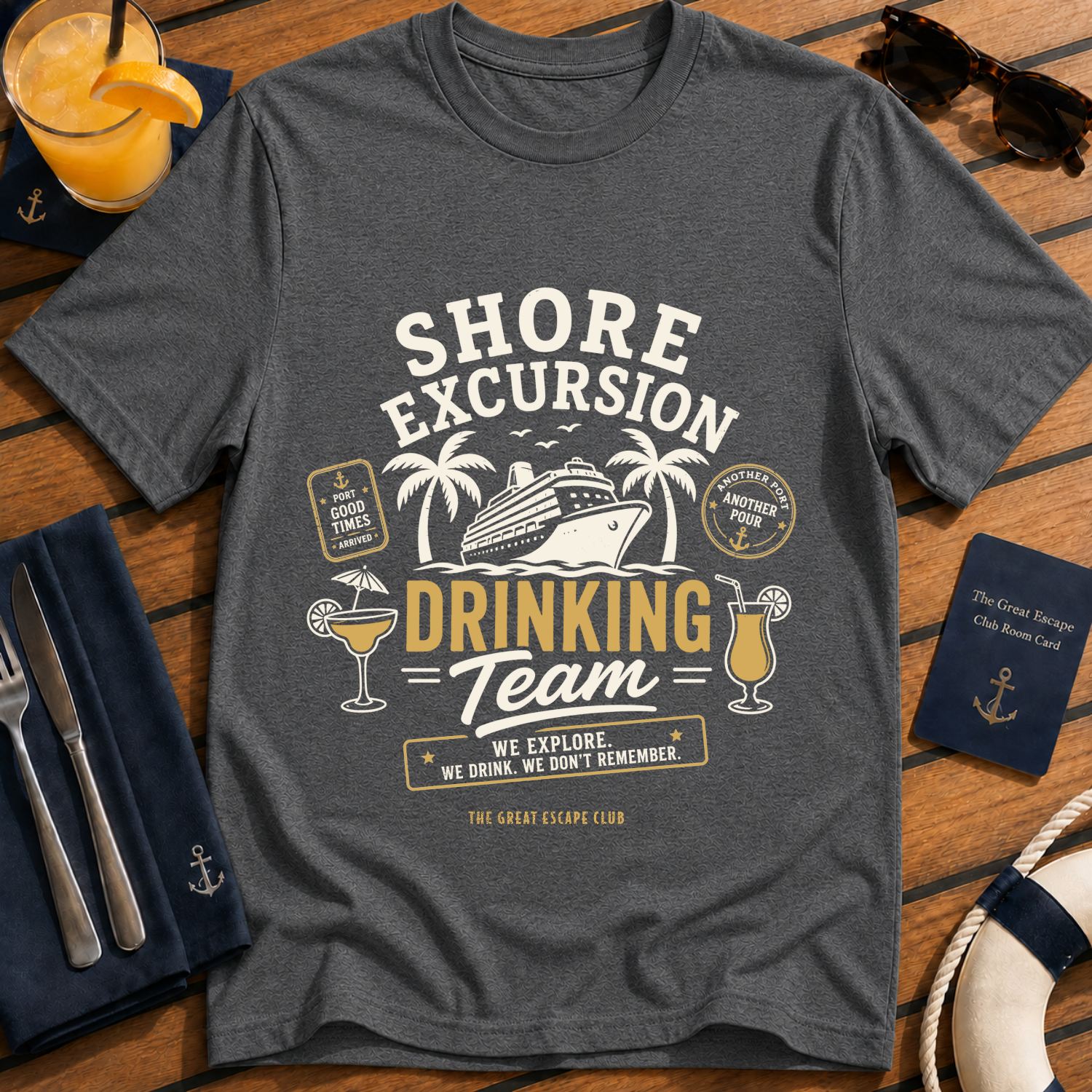 Shore Excursion Drinking Team funny cruise t-shirt design on Dark Heather shirt | The Great Escape Club.