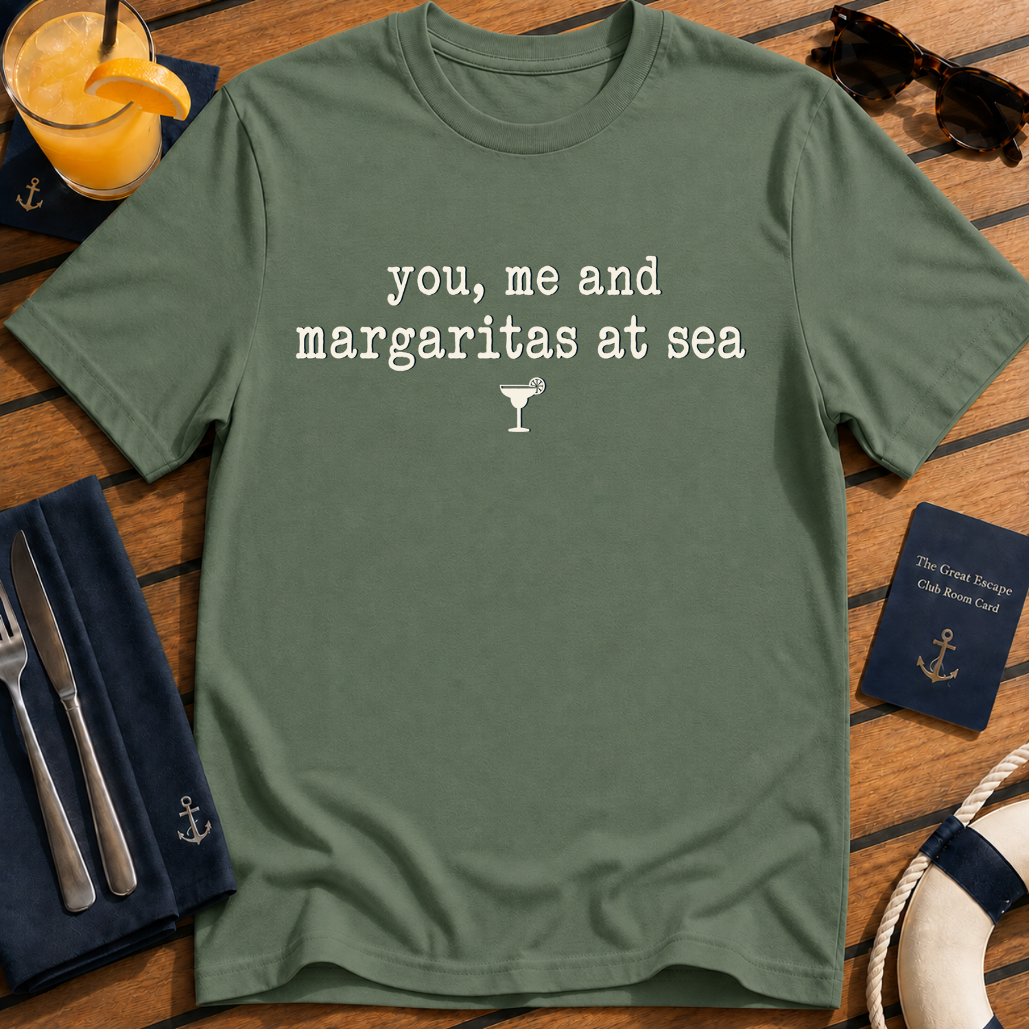 You, Me and Margaritas at Sea margarita cruise t-shirt design on Military Green shirt